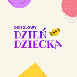 Plakat: Dzień dziecka na os. Koszyce