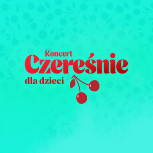 Plakat: Koncert: Czereśnie