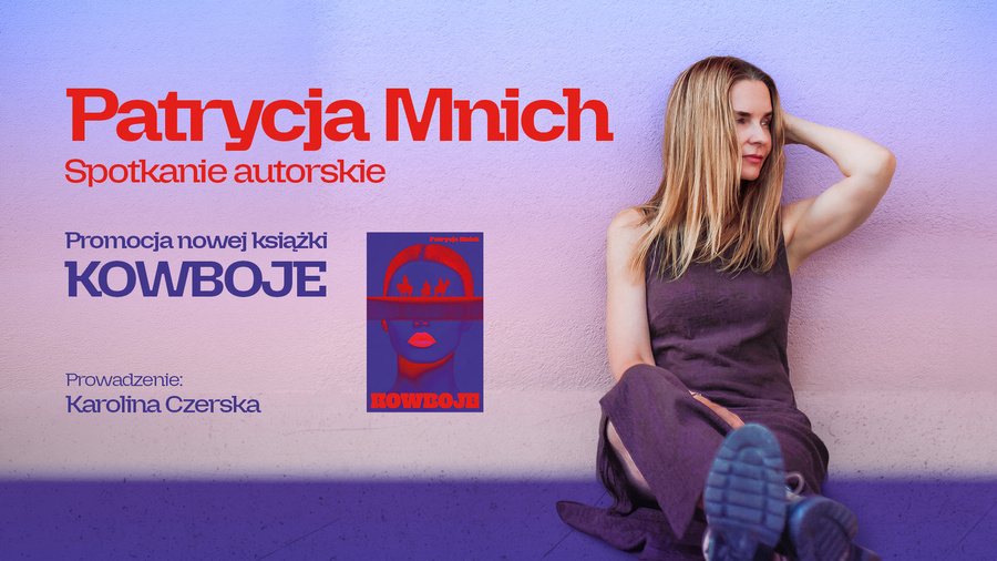 „Kowboje” Patrycji Mnich – spotkanie autorskie i koncert STAFF
