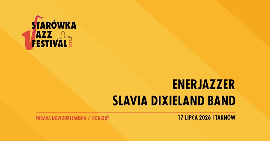 Starówka Jazz Festival 2026 – Enerjazzer / Slavia Dixieland Band