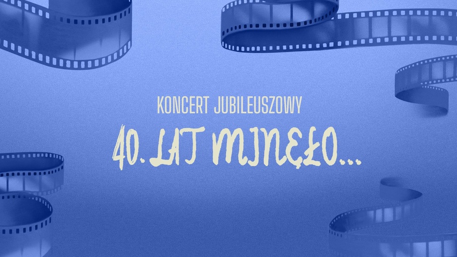 Koncert 40 TNF: Koncert jubileuszowy: 40 lat minęło...